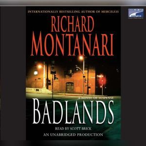 Badlands, Richard Montanari