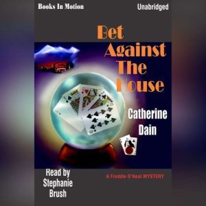 Bet Against The House, Catherine Dain
