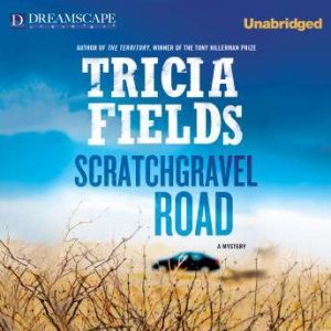 Scratchgravel Road, Tricia Fields