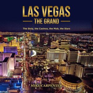 Las Vegas The Grand, Mike Carpenter