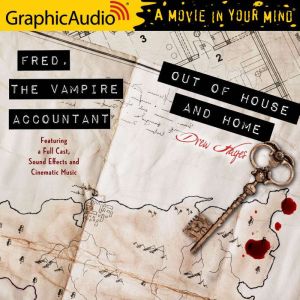 Out of House and Home: Fred, the Vampire Accountant 7, Drew Hayes