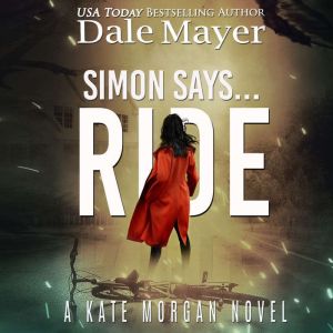 Simon Says... Ride, Dale Mayer