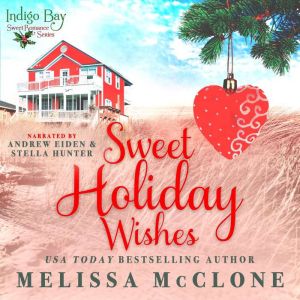 Sweet Holiday Wishes, Melissa McClone
