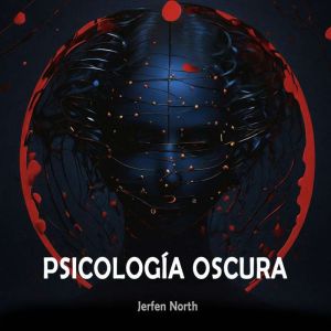 Psicologia Oscura, Jerfen North