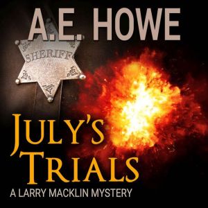 Julys Trials, A. E. Howe