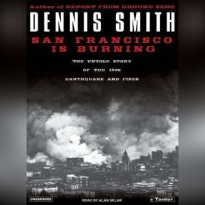 San Francisco Is Burning, Dennis Smith