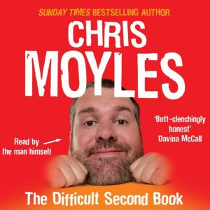 The Difficult Second Book, Chris Moyles