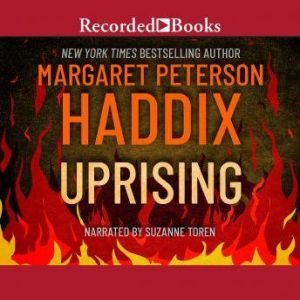 Uprising, Margaret Peterson Haddix
