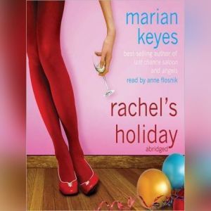 Rachels Holiday, Marian Keyes