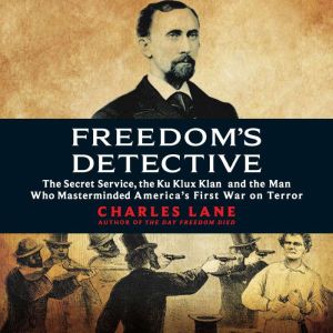 Freedoms Detective, Charles Lane