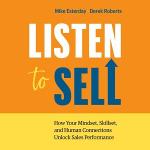Listen to Sell, Mike Esterday
