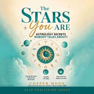 The Stars You Are Astrology Secrets ..., Copper Moon