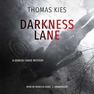 Darkness Lane, Thomas Kies