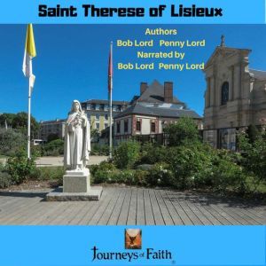 Saint Therese of Lisieux, Bob Lord