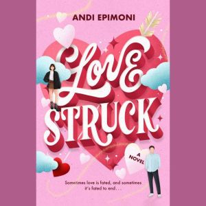 Lovestruck, Andi Epimoni