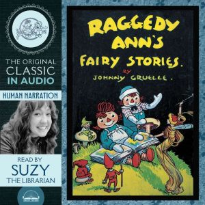 Raggedy Anns Fairy Stories, Johnny Gruelle
