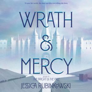 Wrath  Mercy, Jessica Rubinkowski