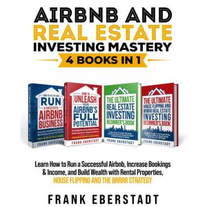 Airbnb and Real Estate Investing Mast..., Frank Eberstadt