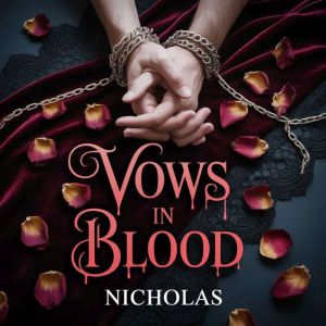 Vows in Blood, NICHOLAS