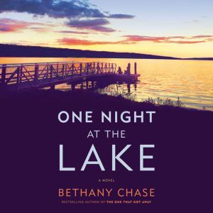 One Night at the Lake, Bethany Chase