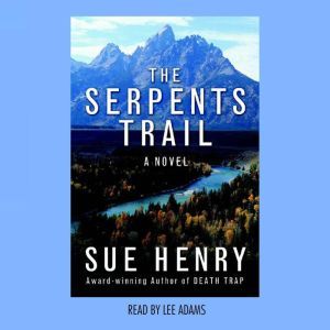 The Serpents Trail, Sue Henry