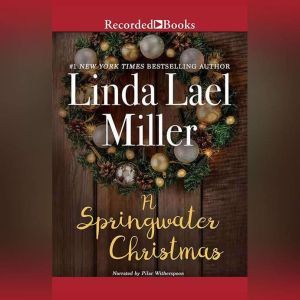 Springwater Christmas, Linda Lael Miller