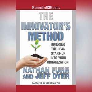 The Innovators Method, Nathan Furr