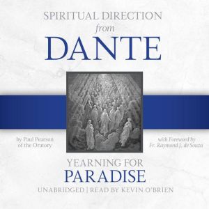 Spiritual Direction from Dante, Paul Pearson of the Oratory
