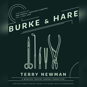 Burke  Hare, Terry Newman