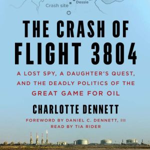 The Crash of Flight 3804, Charlotte Dennett