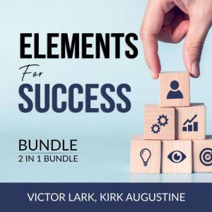 Elements for Success Bundle, 2 in 1 B..., Victor Lark