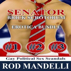 Senator Brick Scrotorum Erotica Bundl..., Rod Mandelli