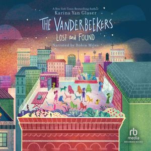 The Vanderbeekers Lost and Found, Karina Yan Glaser