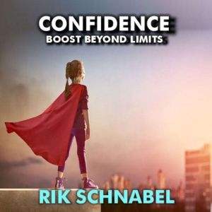 Confidence Boost Beyond Limits, Rik Schnabel