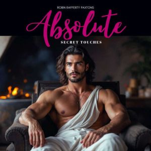 Absolute Secret Touches  Captivating · Erotic · Abyssal