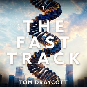 The Fast Track, Tom Draycott
