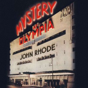 Mystery at Olympia, John Rhode