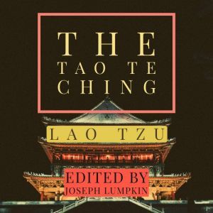 The Tao Te Ching, Joseph Lumpkin