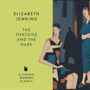 The Tortoise And The Hare, Elizabeth Jenkins