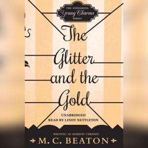 The Glitter and the Gold, M. C. Beaton