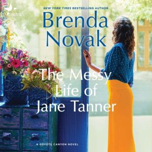 The Messy Life of Jane Tanner, Brenda Novak