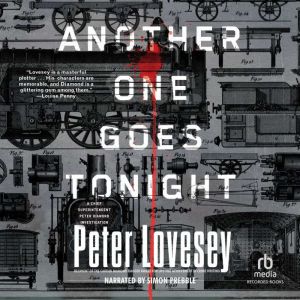 Another One Goes Tonight, Peter Lovesey