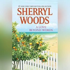 A Love Beyond Words, Sherryl Woods