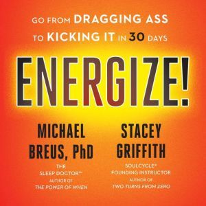 Energize!, Michael Breus