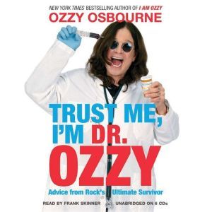 Trust Me, Im Dr. Ozzy, Ozzy Osbourne