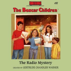 The Radio Mystery, Gertrude Chandler Warner