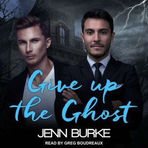 Give Up The Ghost, Jenn Burke