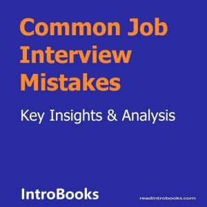 Common Job Interview Mistakes, Introbooks Team