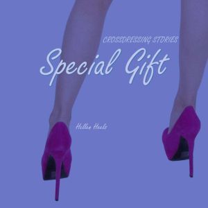 Special Gift, Hellen Heels