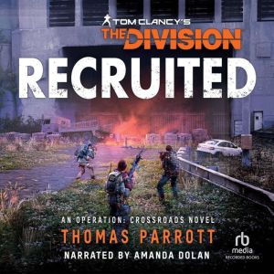 Recruited: Tom Clancy's The Division, Thomas Parrott